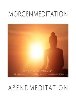 cover image of Morgenmeditation | Abendmeditation | Geführte Tiefenentspannung